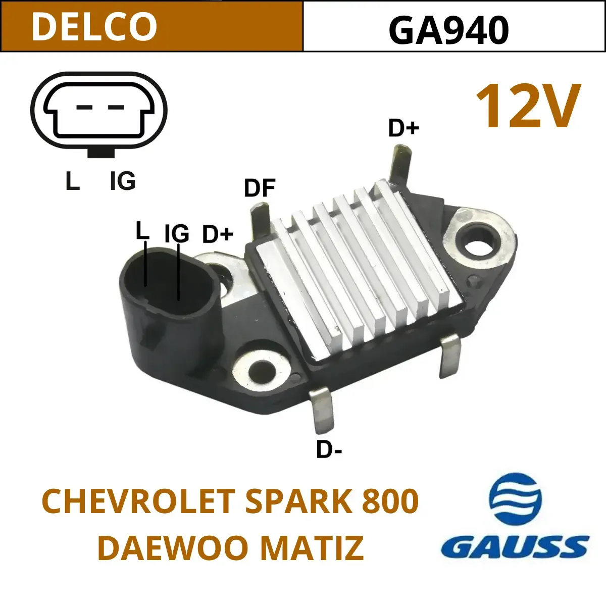 REGULADOR 12V CHEVROLET SPARK / GA940